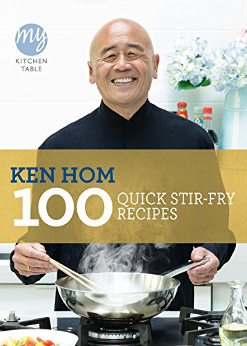 Ken Hom - My Kitchen Table: 100 Quick Stir-fry Recipes - Paperback image 1