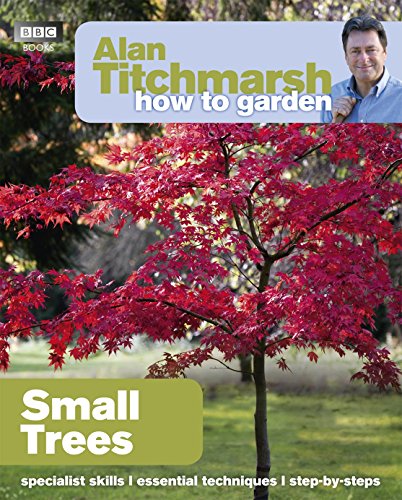 Alan Titchmarsh - How to Garden: Small Trees - Paperback image 1