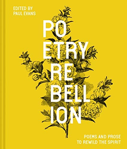 Paul Evans - Poetry Rebellion : Poems and prose to rewild the spirit - image 1