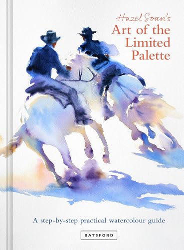 Hazel Soan - 's Art of the Limited Palette : a step-by-step practi image 1
