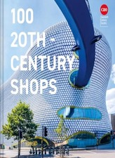 Twentieth Century So - 100 20th-Century Shops - Hardback image 1