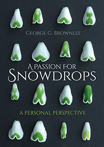 George G. Brownlee - A Passion for Snowdrops : a personal perspective image 1