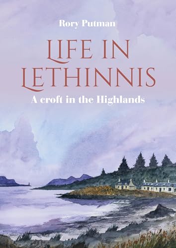 Rory Putman - Life in Lethinnis : A croft in the Highlands - Paperback image 1