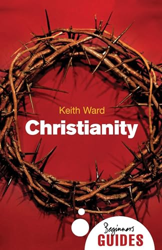Keith Ward - Christianity : A Beginner's Guide - Paperback image 1