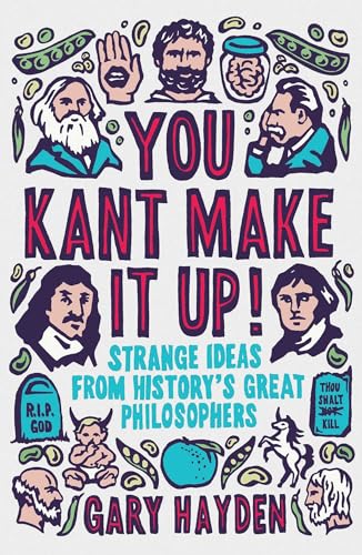 Gary Hayden - You Kant Make it Up! : Strange Ideas from History's image 1