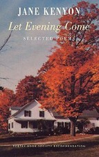 Jane Kenyon - Let Evening Come - Paperback image 1