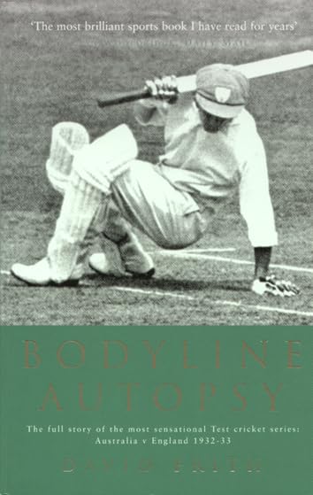 David Frith - Bodyline Autopsy : The full story of the most sensationa image 1