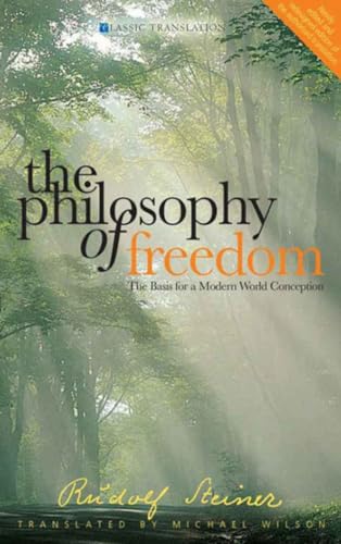 Rudolf Steiner - Philosophy of Freedom : The Basis for a Modern World image 1