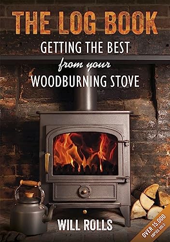 Will Rolls - Log Book : Getting the Best from Your Wood-Burning Stove image 1