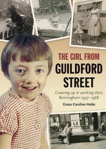Grace Caroline Holte - Girl from Guildford Street : Growing up in work image 1