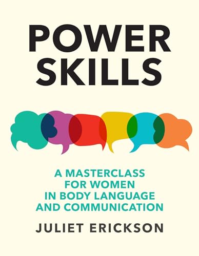 Juliet Erickson - Power Skills : A Masterclass for Women in Body Langu image 1