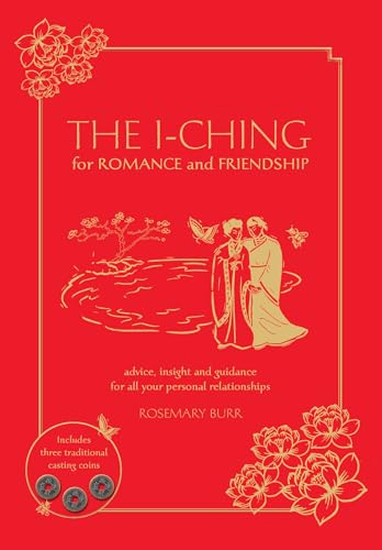 Rosemary Burr - I Ching for Romance & Friendship : Advice, Insight and image 1
