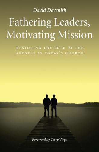 David Devenish - Fathering Leaders, Motivating Mission: Restoring the image 1