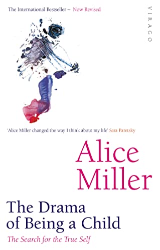 Alice Miller - Drama Of Being A Child : The Search for the True Self - image 1