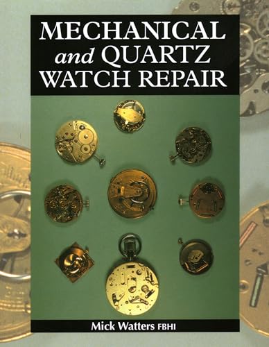 Mick Watters - Mechanical and Quartz Watch Repair - Hardback image 1