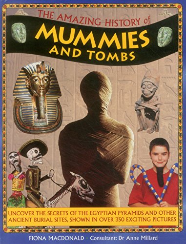 Anne Millard - Amazing History of Mummies and Tombs - Hardback image 1