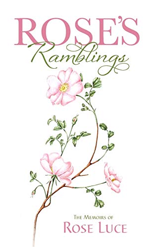 Rose Luce - Rose's Ramblings : The Memoirs of - Paperback image 1