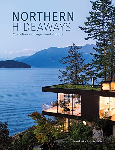 Northern Hideaways : Canadian Cottages and Cabins - Hardback image 1
