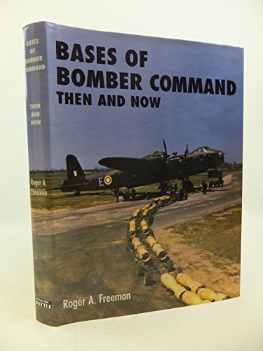 Roger A. Freeman - Bases of Bomber Command Then and Now - Hardback image 1