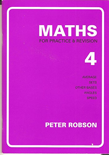 Peter Robson - Maths for Practice and Revision : Bk. 4 - Paperback image 1