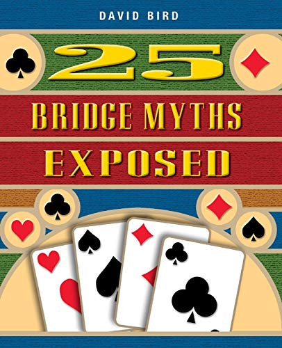 25 Bridge Myths Exposed