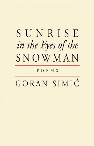 Goran Simic - Sunrise in the Eyes of the Snowman - Paperback image 1