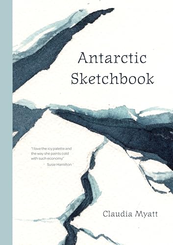 Claudia Myatt - Antarctic Sketchbook - Paperback image 1