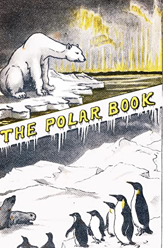 H R Mil - Polar Book : British Polar Exhibition 1930 Bernacchi - Hardb image 1