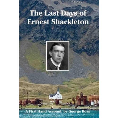 Nicholas Reardon - Last Days of Ernest Shackleton : A First Hand Accou image 1