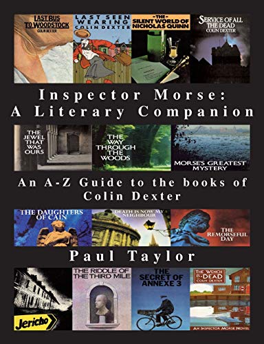 Paul Taylor - Inspector Morse: A Literary Companion : An A-Z Guide to image 1