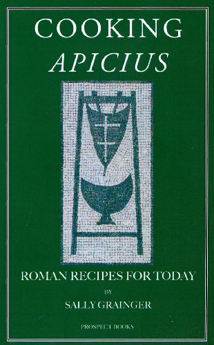 Sally Grainger - Cooking Apicius : Roman Recipes for Today - Paperback image 1