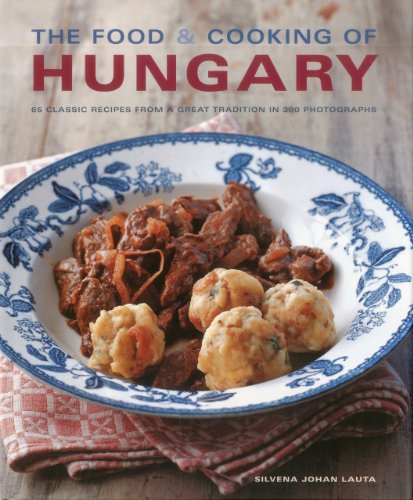 Silvena Rowe - Food and Cooking of Hungary - Hardback image 1