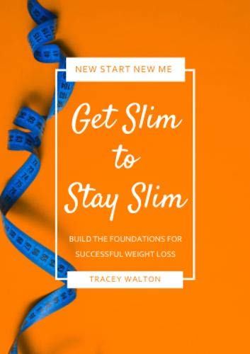 Tracey Walton - Get Slim to Stay Slim : Build the Foundations for Succ image 1