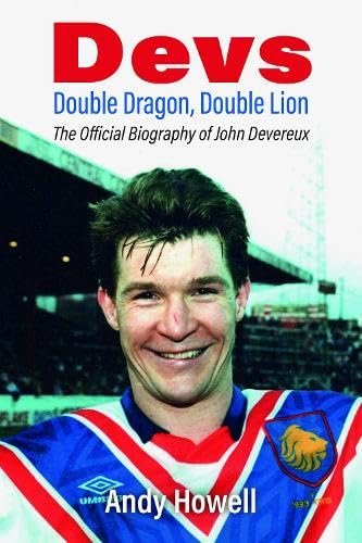 John Devereux - Devs - Double Dragon, Double Lion : The Official Biogr image 1