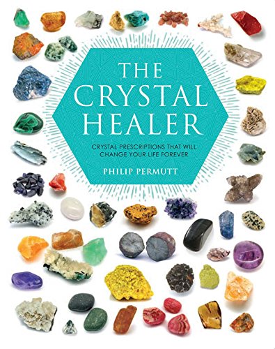 Philip Permutt - Crystal Healer : Crystal Prescriptions That Will Chan image 1