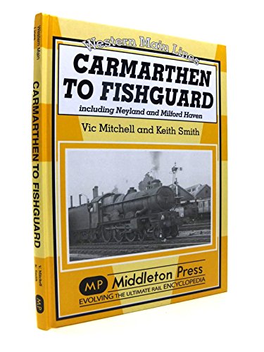 Prof.Keith Smith - Carmarthan to Fishguard : Including Neyland and Mil image 1