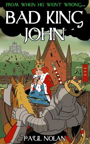 Paul Nolan - From when he went wrong... Bad King John : 3 - Paperback image 1