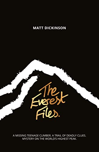 Matt Dickinson - Everest Files : A thrilling journey to the dark side image 1