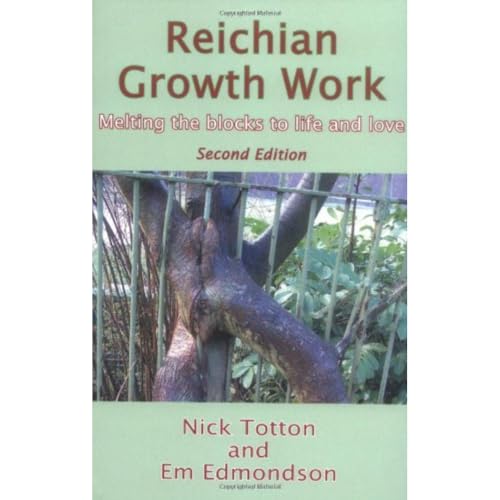 Em Edmondson - Reichian Growth Work : Melting the Blocks to Life and L image 1