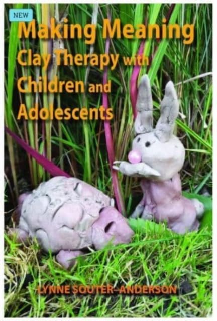 Lynne Souter-Anderso - Making Meaning : Clay Therapy with Children and image 1