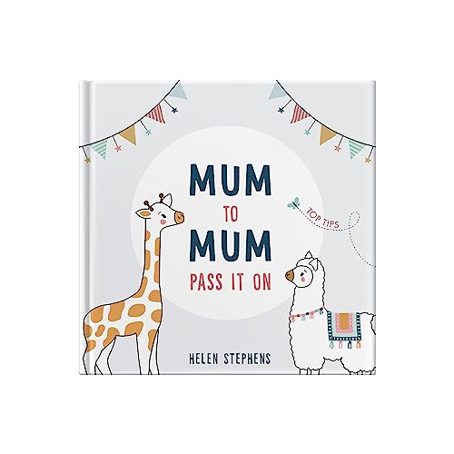 Helen Stephens - Mum To Mum Pass It On : The perfect gift of top tips image 1