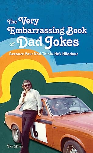 Ian Allen - VERY Embarrassing Book of Dad Jokes : Because your dad thi image 1