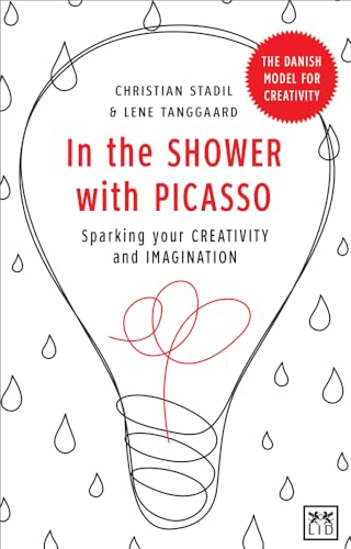 Lene Tanggaard - In the Shower with Picasso : Sparking Your Creativity image 1