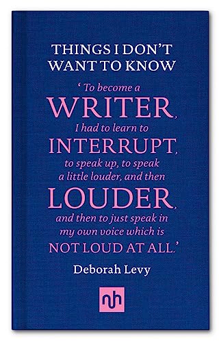 Deborah Levy - Things I Don't Want to Know : A Response to George image 1