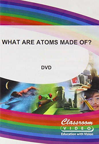 What Are Atoms Made Of? - DVD