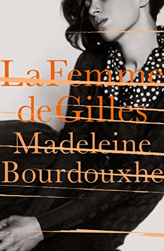 Madeleine Bourdouxhe - La Femme De Gilles - Paperback image 1