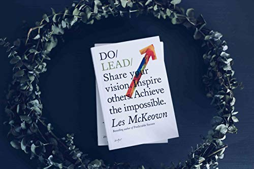 Les McKeown - Do Lead : Share Your Vision. Inspire Others. Achieve the image 2