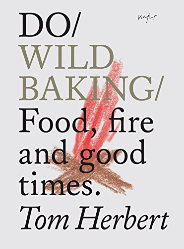 Tom Herbert - Do Wild Baking : Food, Fire and Good Times - Paperback image 1