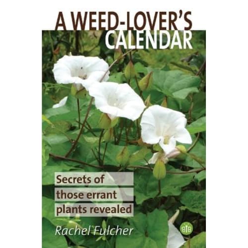 Rachel Fulcher - A Weed-Lover's Calendar : Secrets of those errant image 1
