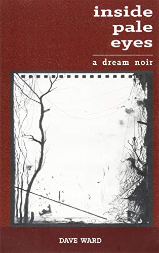 Dave Ward - Inside Pale Eyes - Paperback image 1